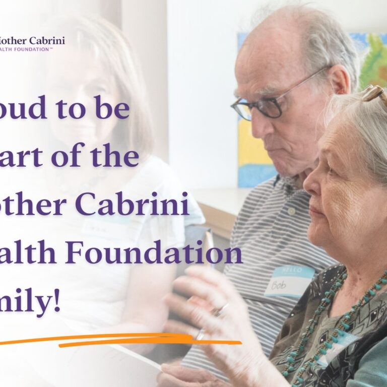 Two older adults with the text "Proud to be a part of the Mother Cabrini Health Foundation family"